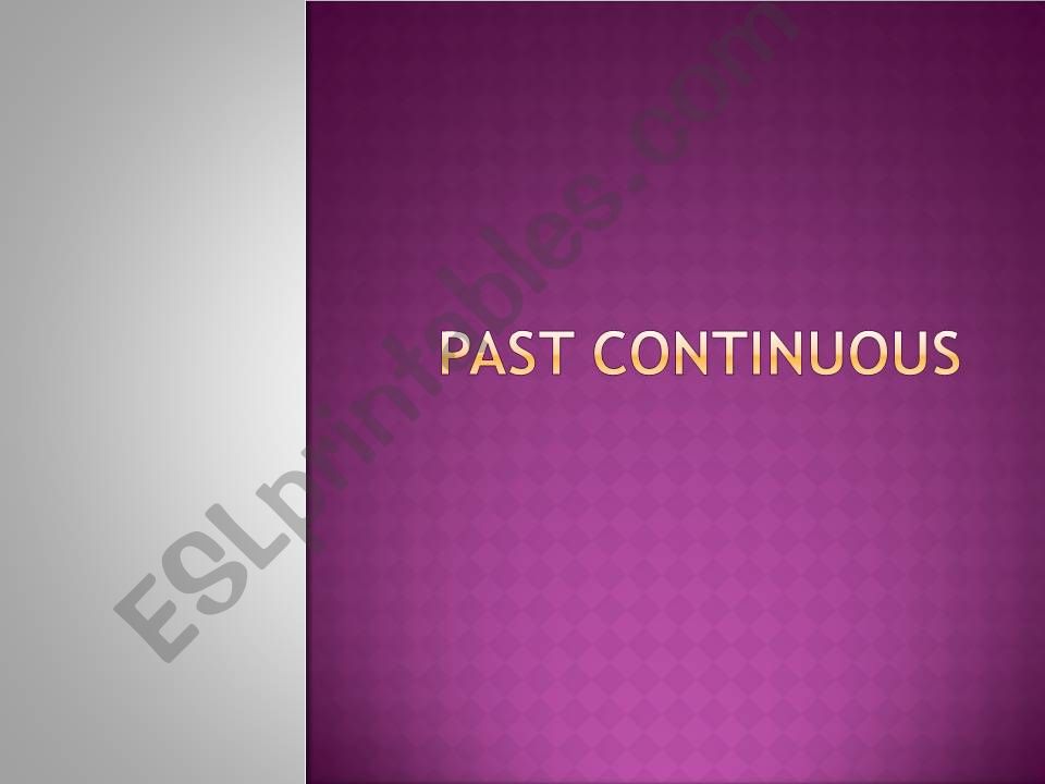 PAST CONTINUOUS powerpoint