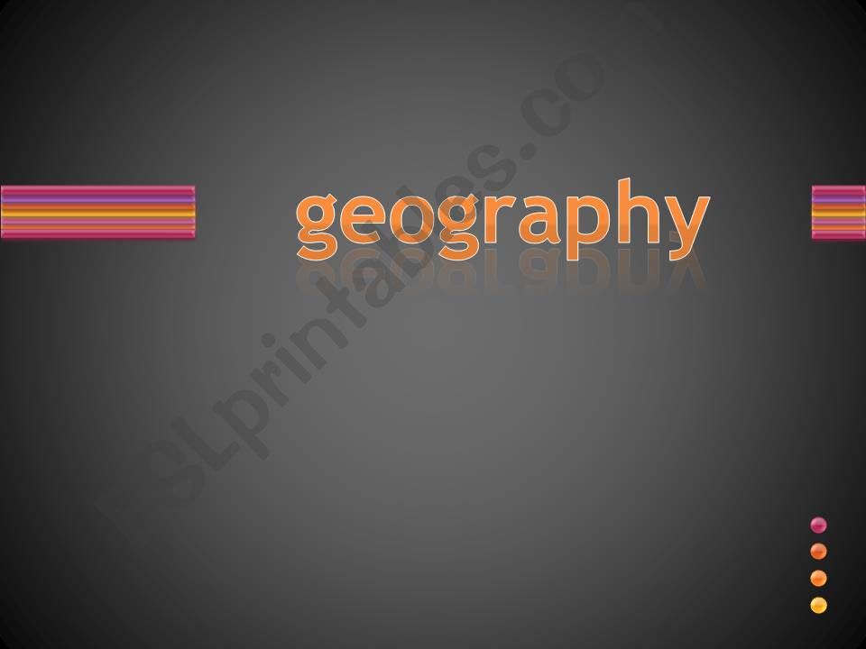 GEOGRAPHY NO ANSWERS powerpoint