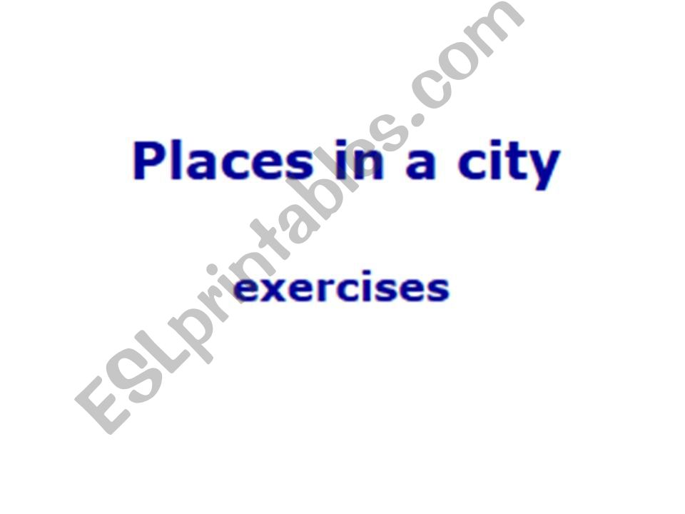 Places in the powerpoint