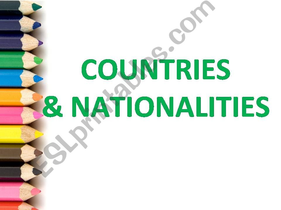 Countries & Nationalities powerpoint