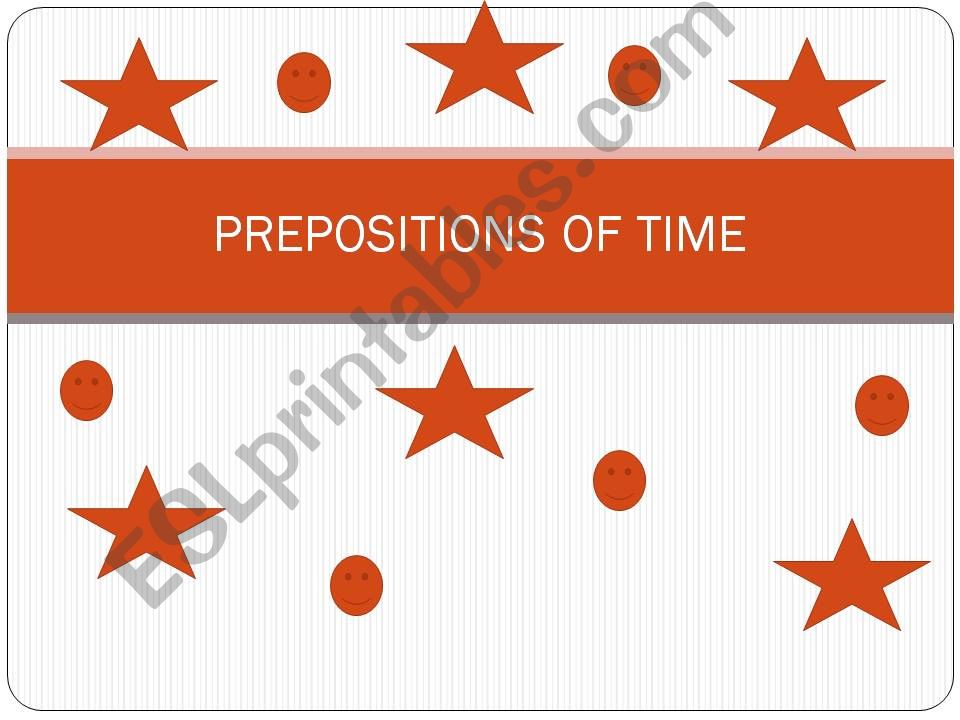 PREPOSITIONS OF TIME powerpoint