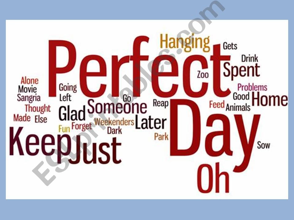 Facilitating Speaking: Perfect Day