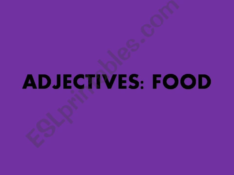 ADJECTIVES: FOOD powerpoint
