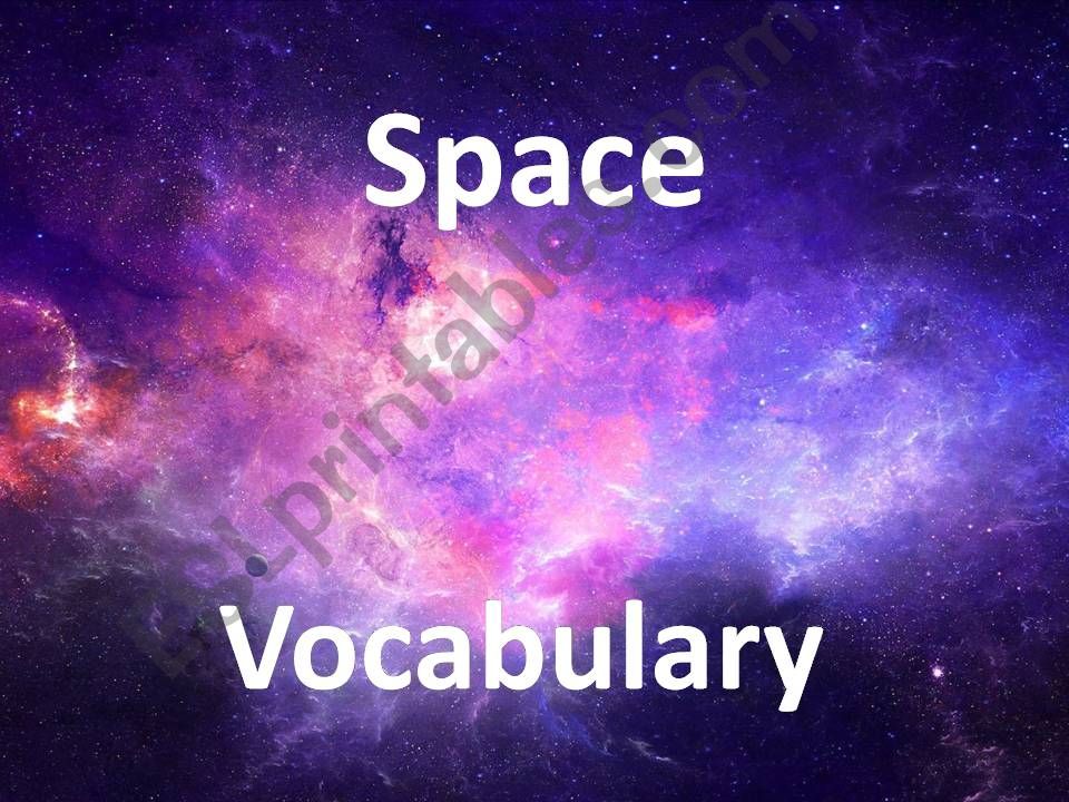 Out of this world Space Vocabulary