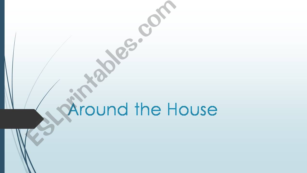Around the House powerpoint