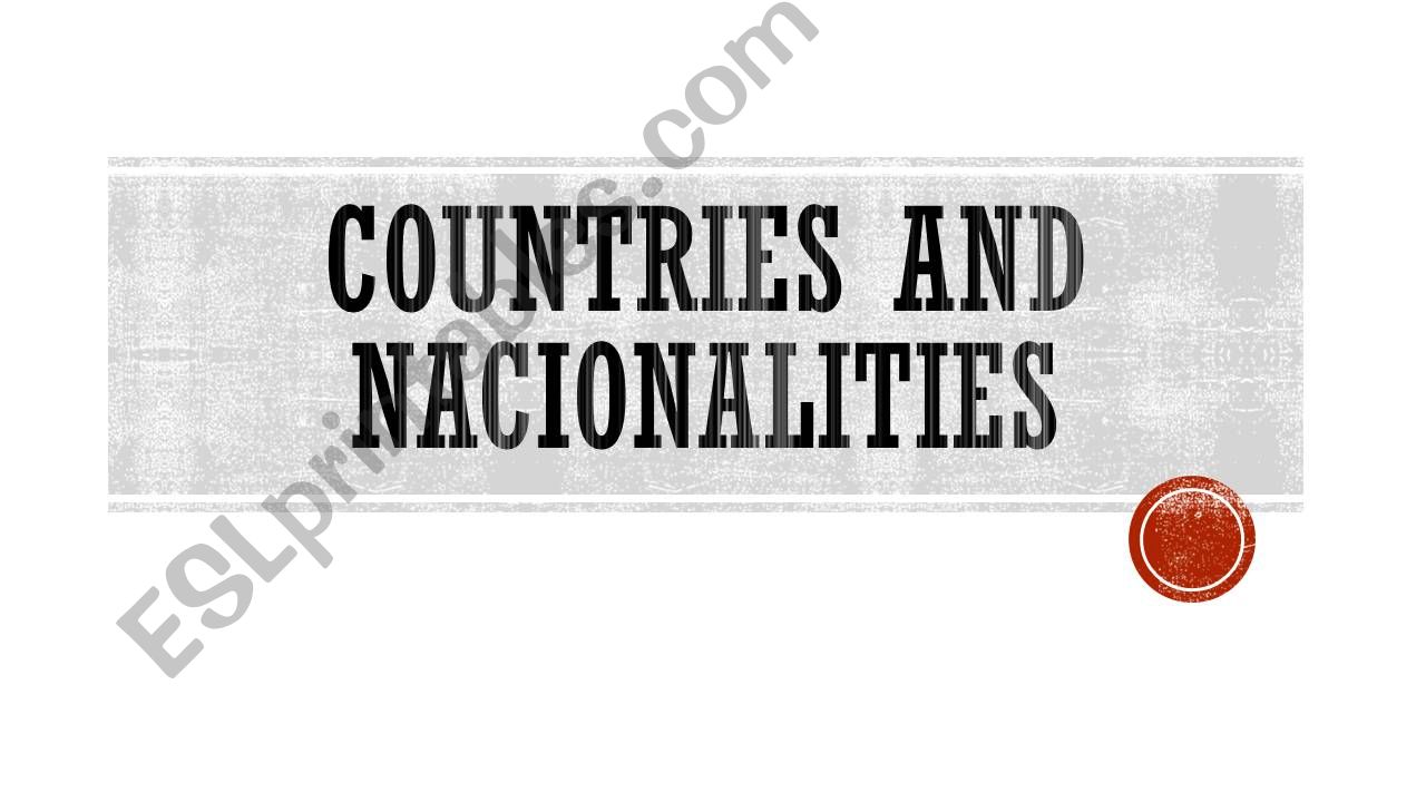 Countries, nacionalities and family vocabulary 