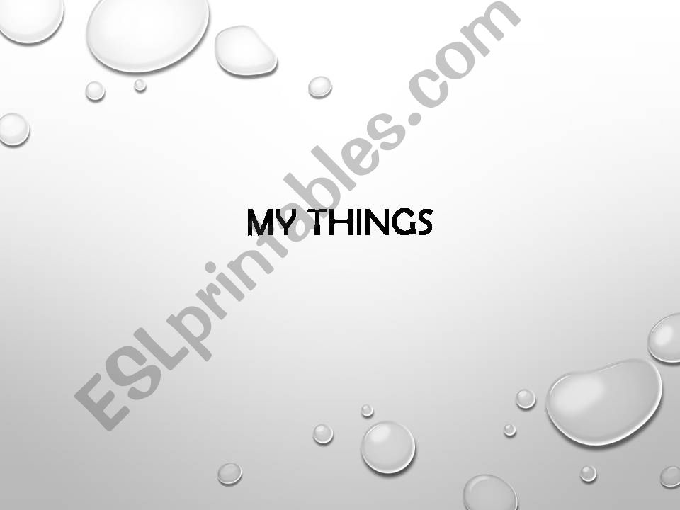 My Things powerpoint