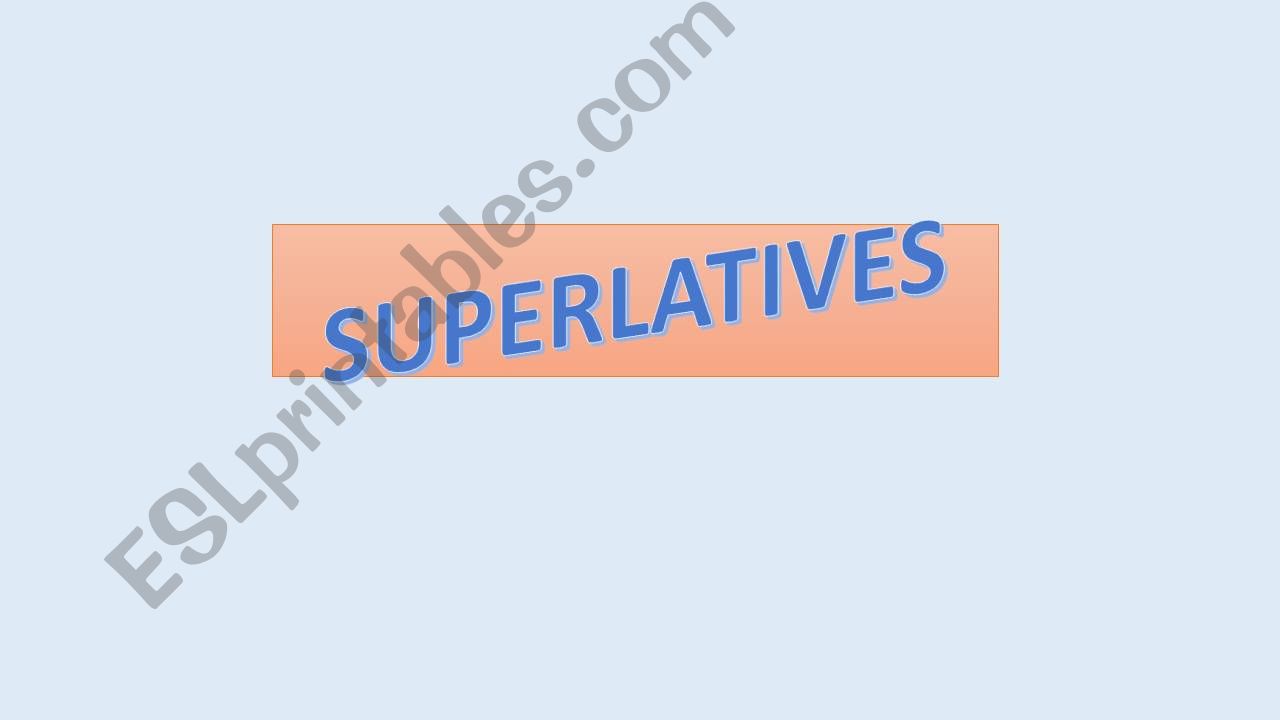 SUPERLATIVES powerpoint
