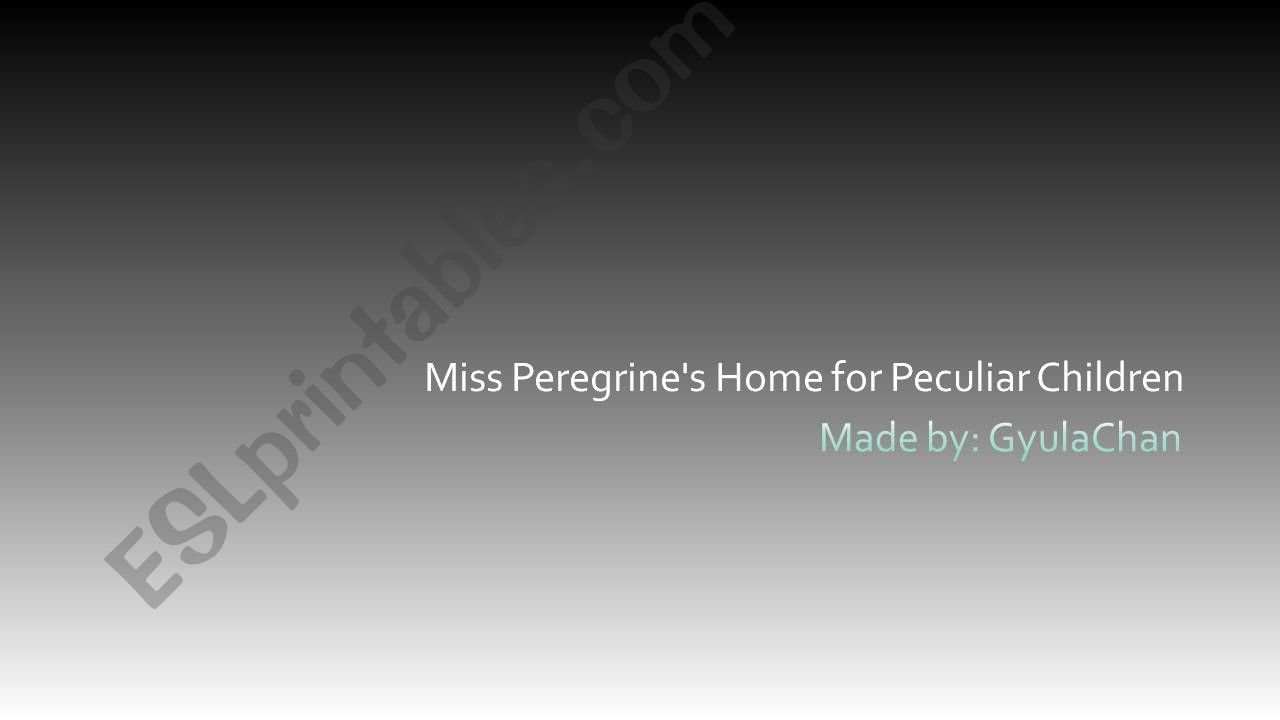 Miss Peregrines Home for Peculiar Children