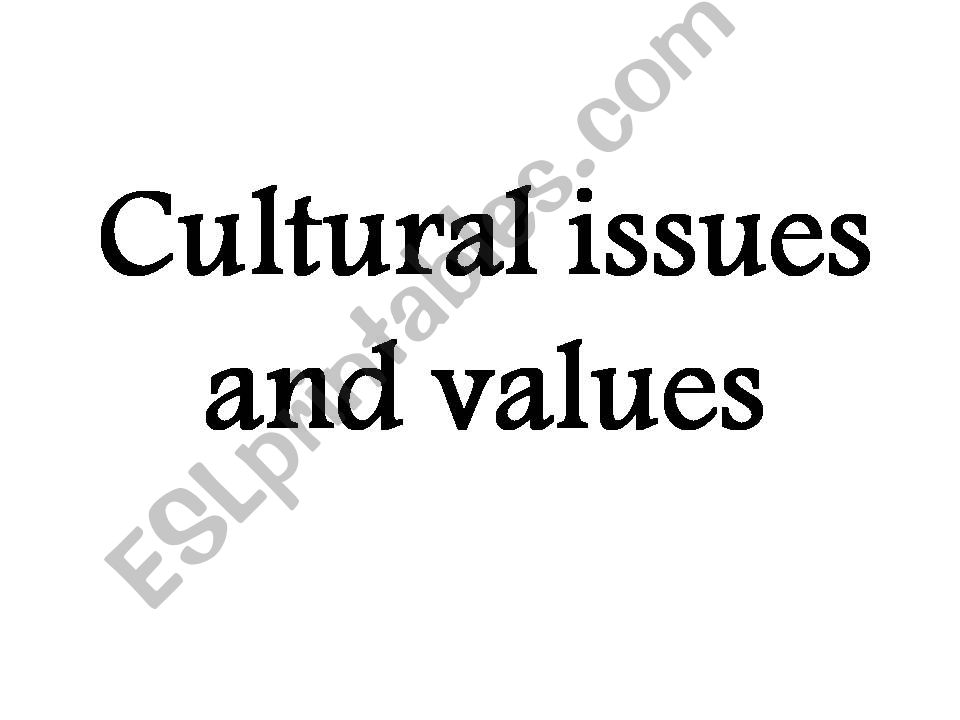 Cultural issues and values powerpoint