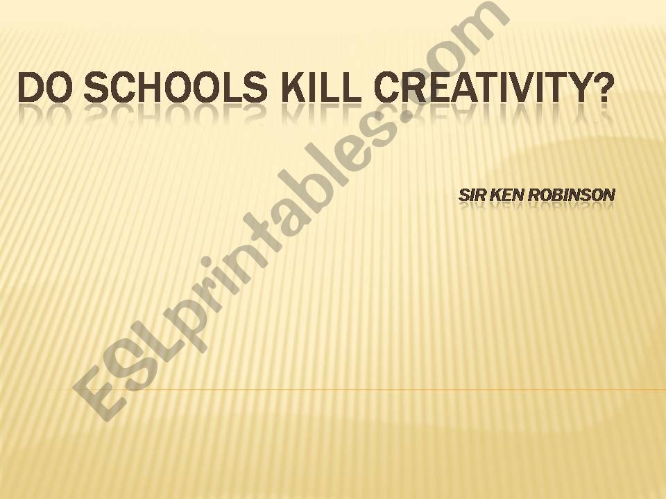 Do Schools Kill Creativity? powerpoint