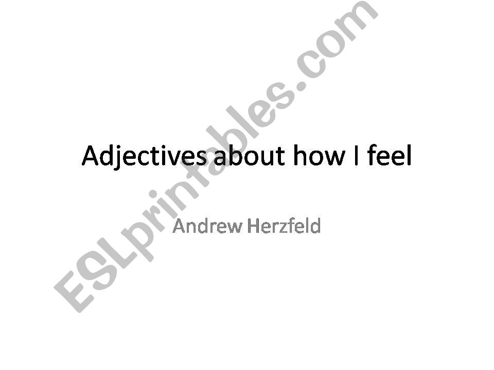 Using Adjectives about How I Feel