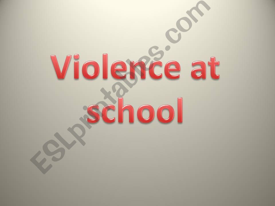 Lesson Three Violence at school