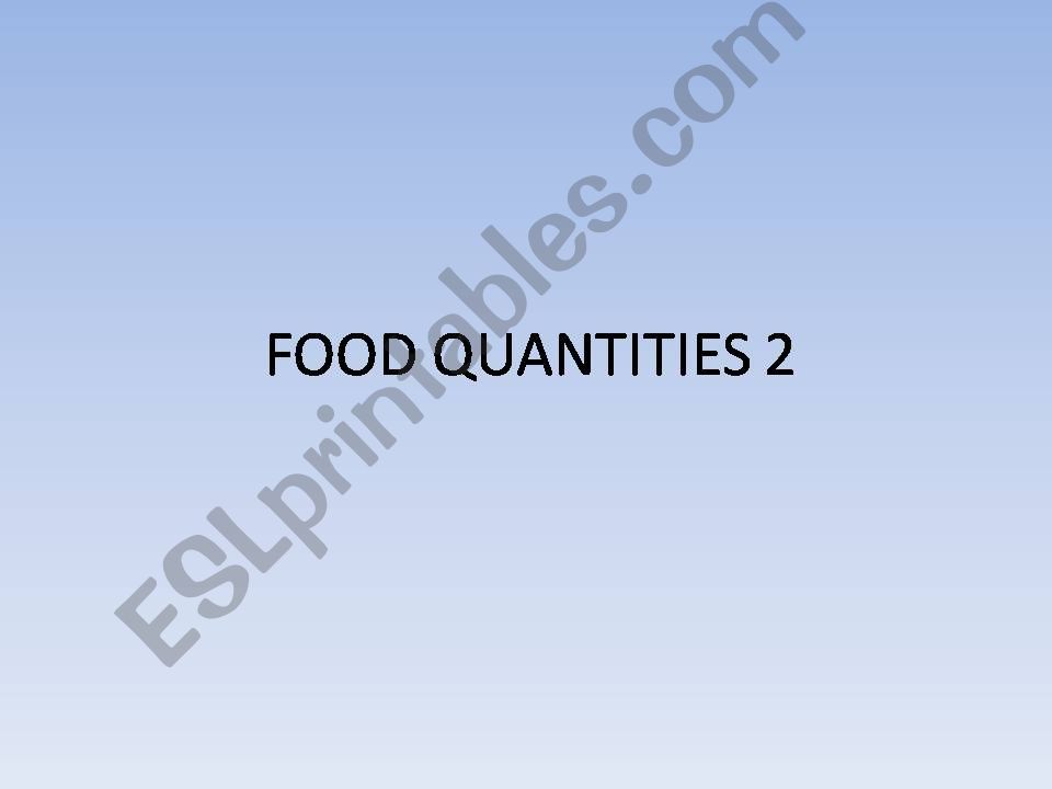 food quantities pictures vocabulary PART 2