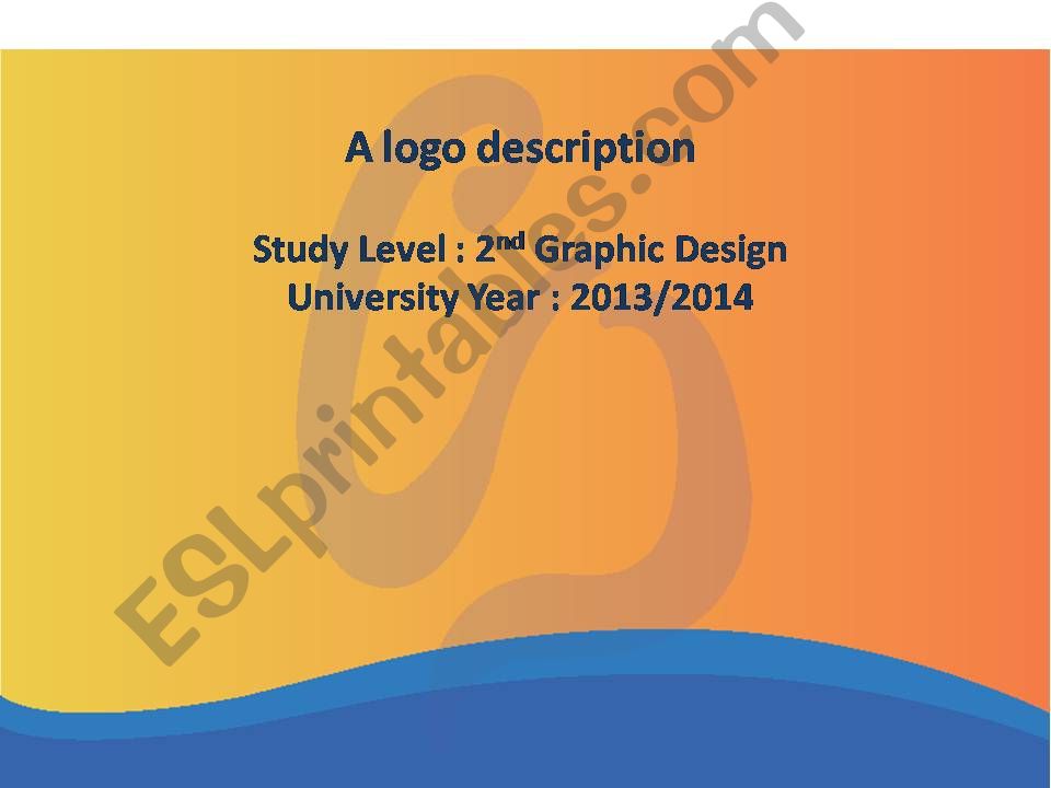 A LOGO DESCRIPTION powerpoint