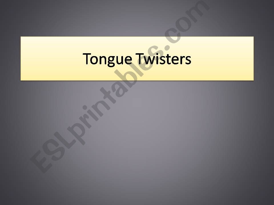 Tongue Twisters emphasizing TH and ill sounds 
