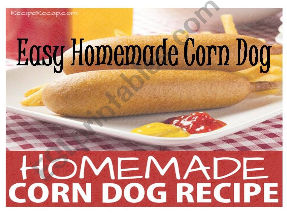 easy homemade corndog recipe powerpoint