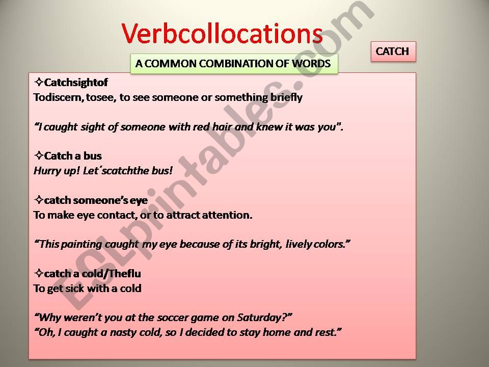 Verb Collocations (catch, take and Go)