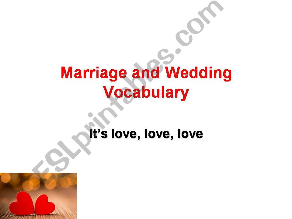 Wedding and Marriage Vocabulary
 Wedding and Marriage Vocabulary
