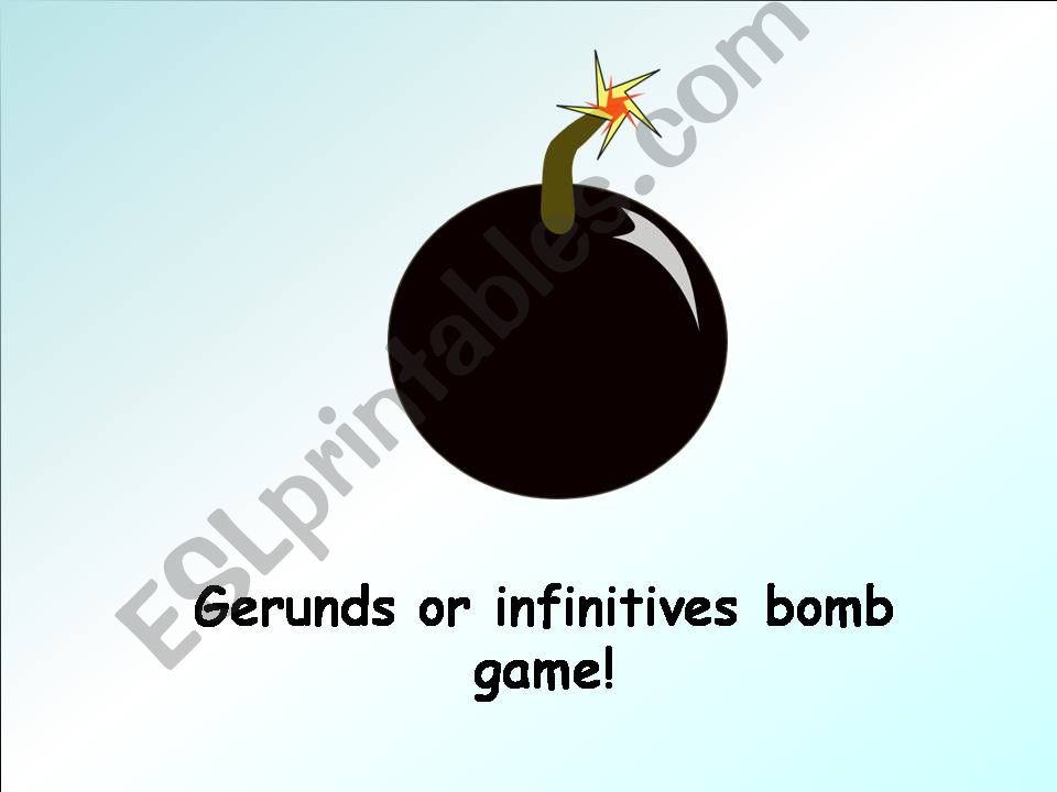 GERUNDS OR INFINITIVES BOMB GAME