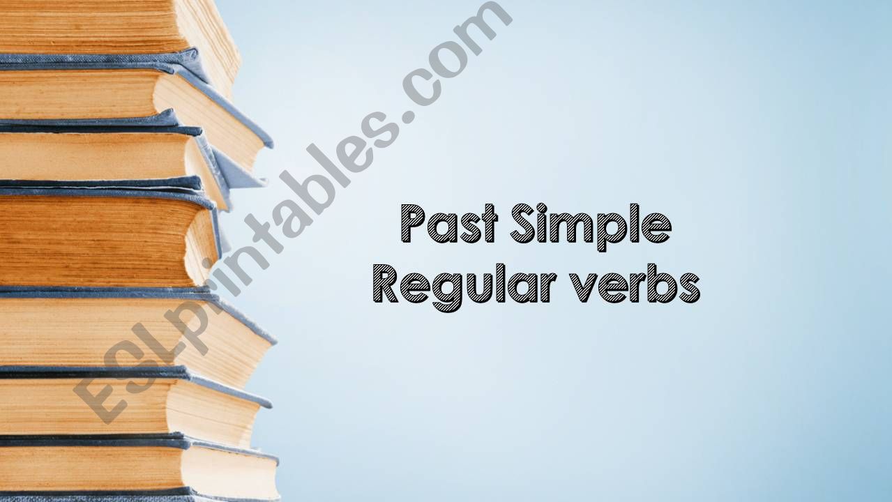 Past Simple Regular verbs powerpoint