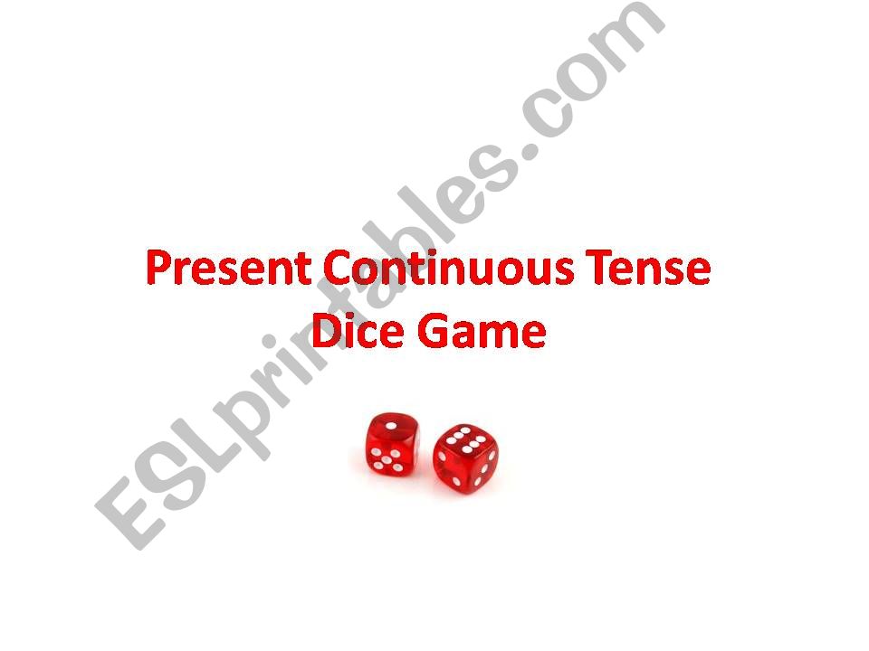 Present Continuous Tense - Dice Game