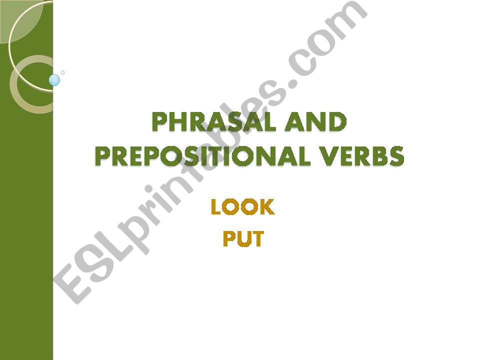 PHRASAL VERBS: LOOK and PUT powerpoint