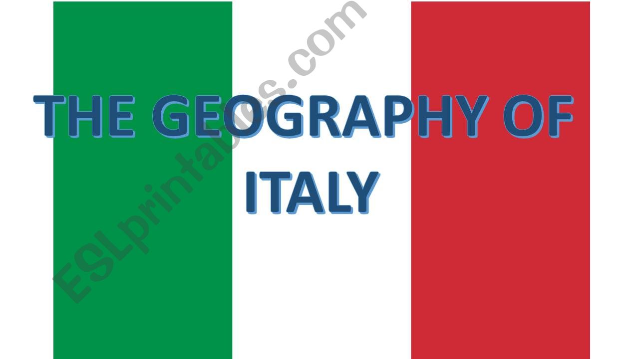 THE GEOGRAPHY OF ITALY powerpoint