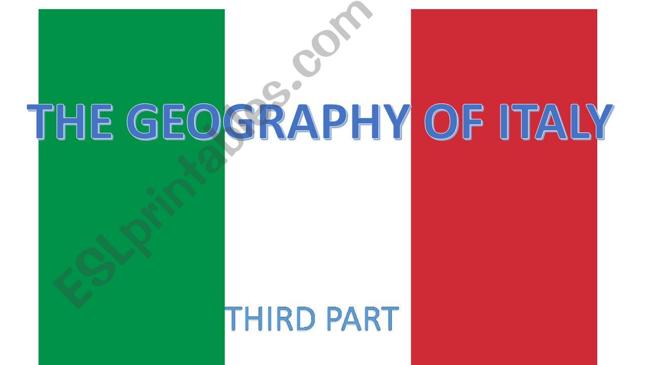 3THE GEOGRAPHY OF ITALY powerpoint