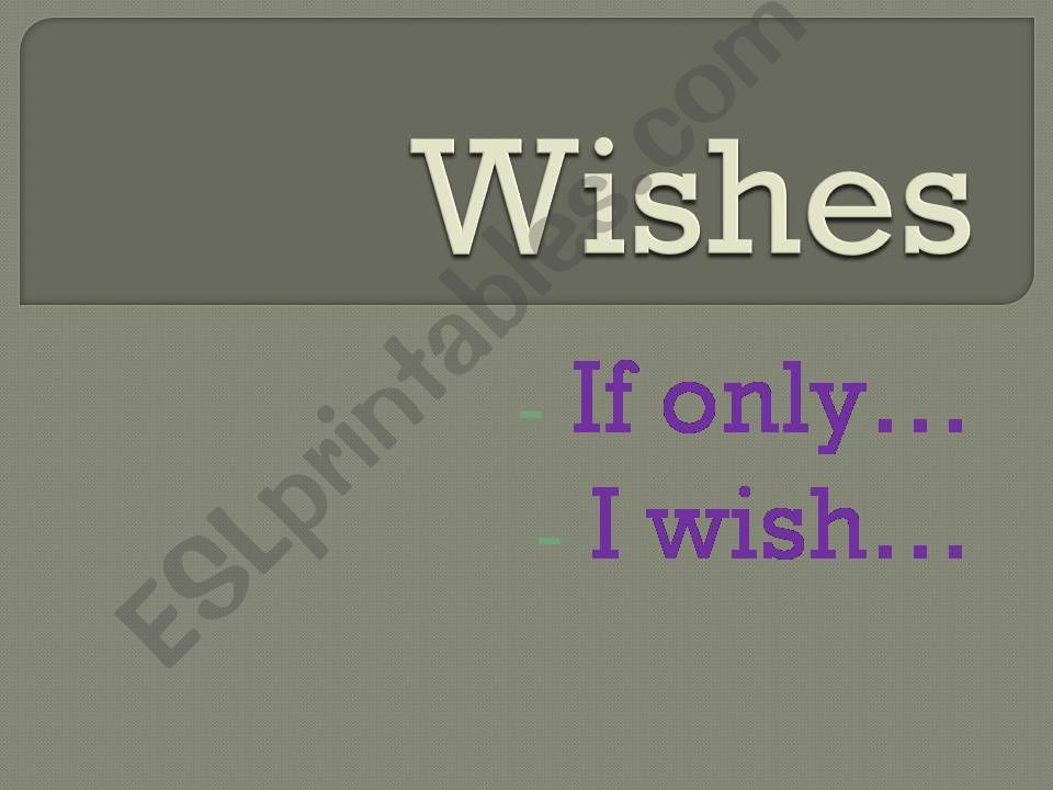 Wishes - wish & if only + the key to activities from the Grammarway 4 book