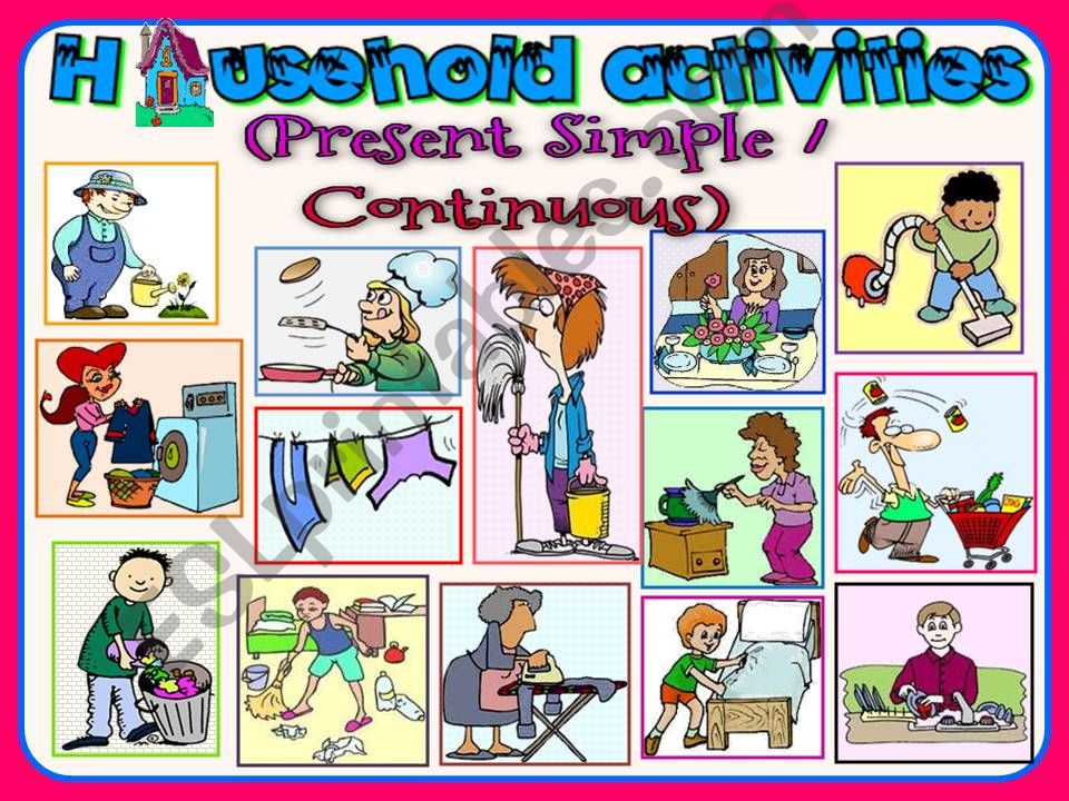 HOUSEHOLD TASKS + PRESENT SIMPLE / CONTINUOUS - GAME