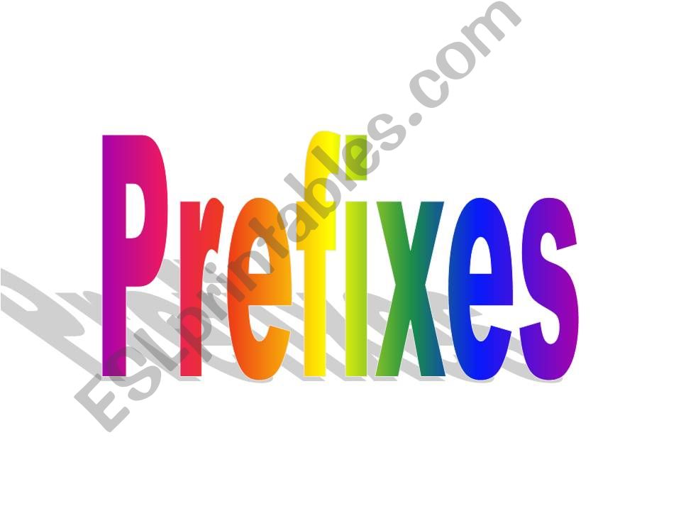 Prefixes and suffixes powerpoint