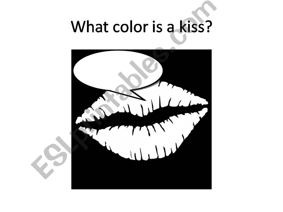 What color is a kiss? powerpoint