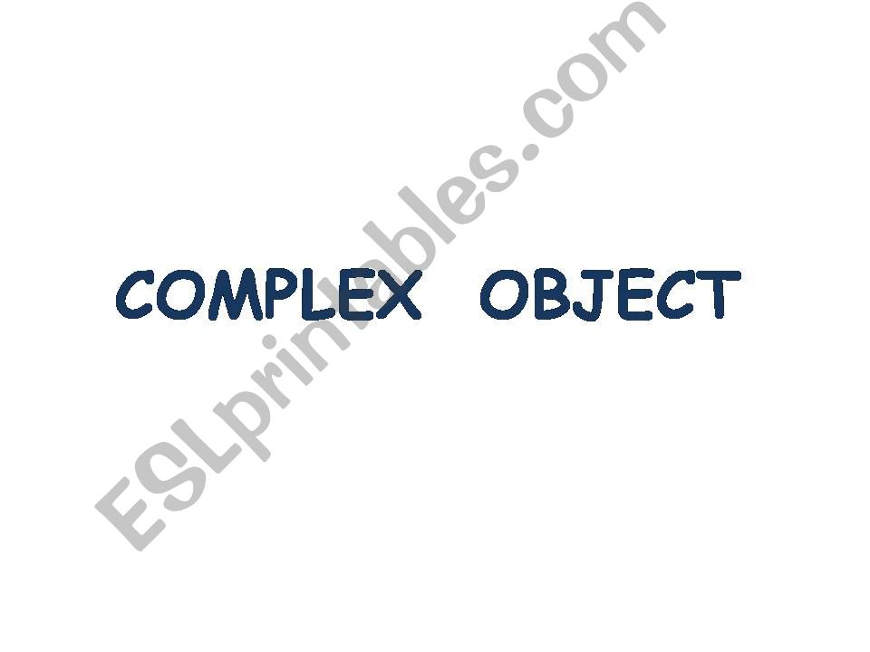 Complex Object Elementary powerpoint