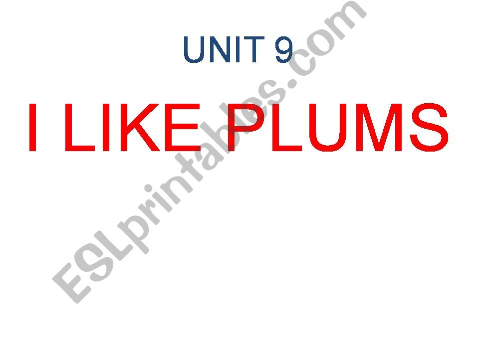 ESL English PowerPoints I like plums