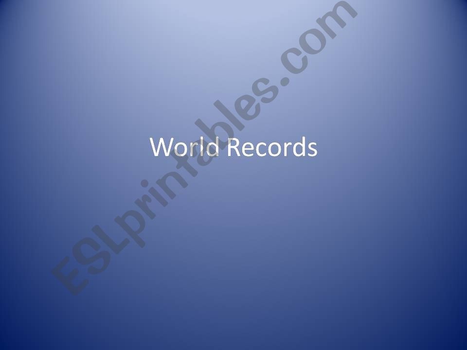 World records - superlatives powerpoint