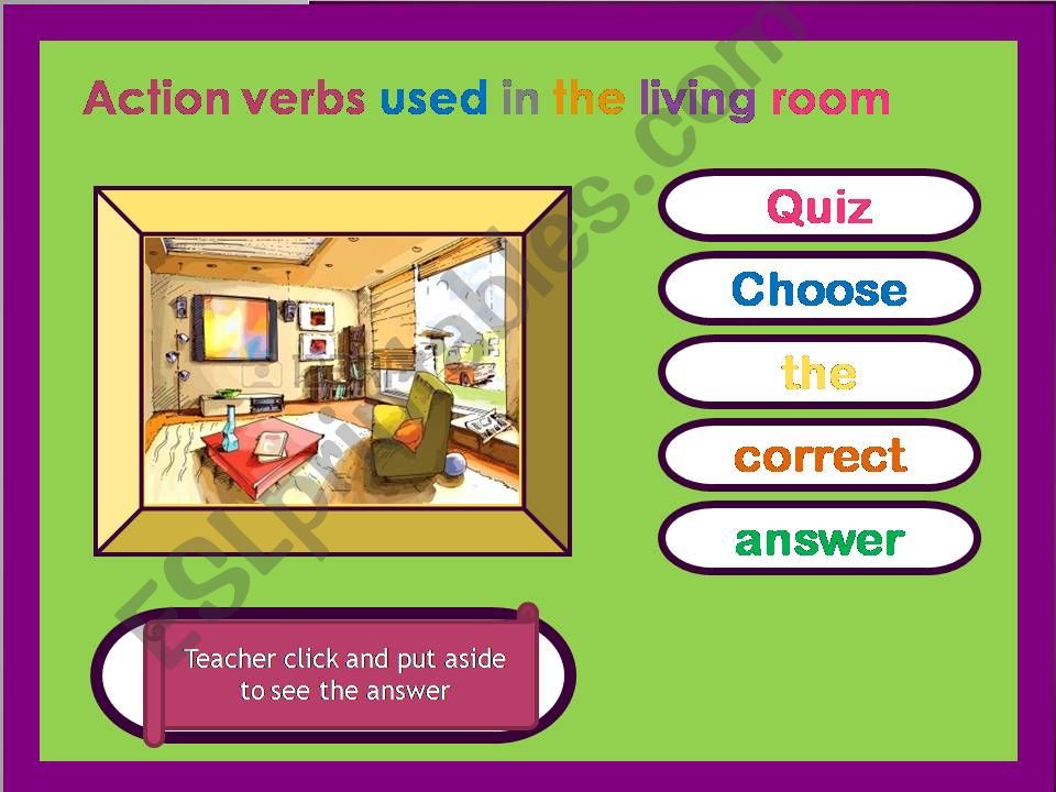 The living room: Action verbs used in the living room. Part 2 Quizz