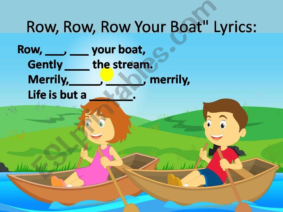 vermeiden Keks Aja roll your boat lyrics Pearly Produktiv schnurlos