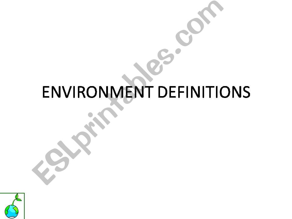 ENVIRONMENT DEFINITONS powerpoint