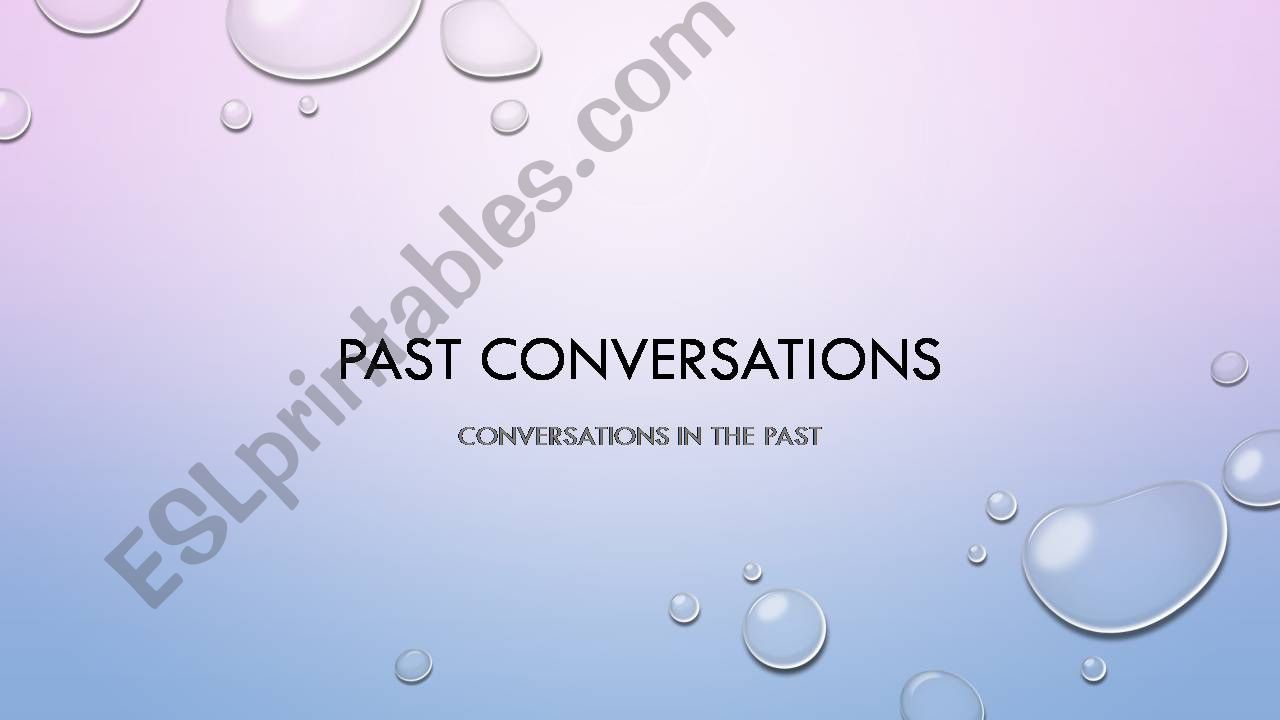 Past (simple) comversations powerpoint
