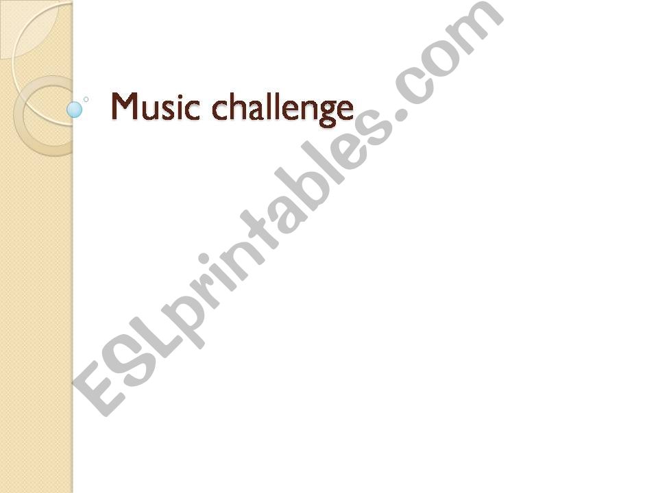 Music challenge powerpoint
