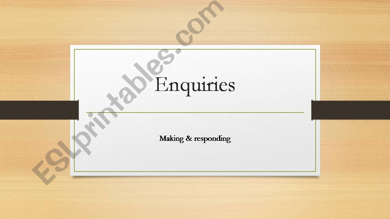 making enquiries powerpoint