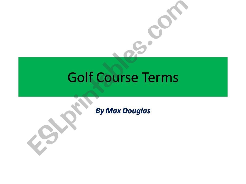 Golf Course Terms powerpoint