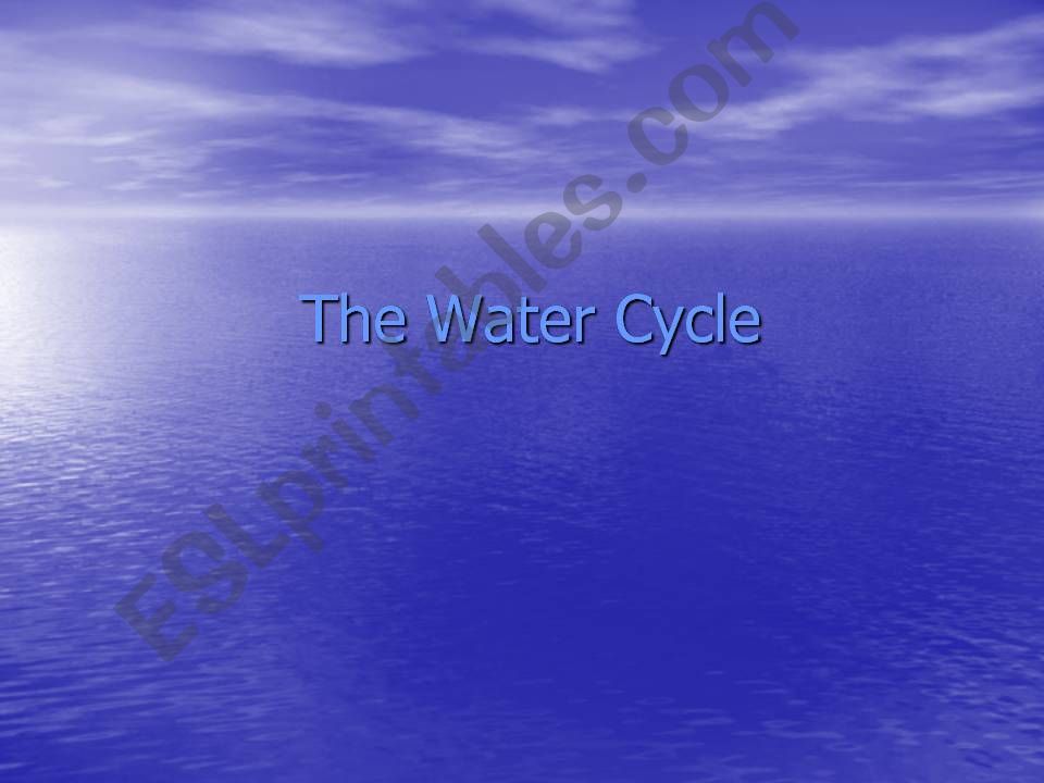 the water cycle powerpoint