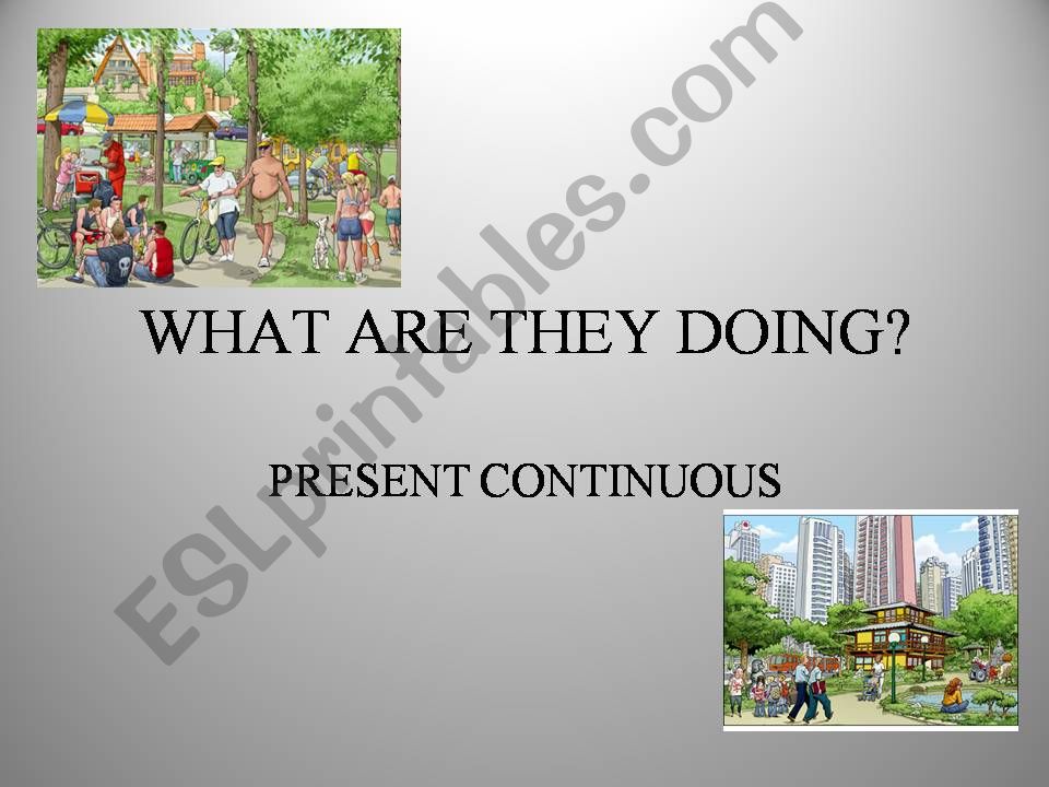Present continuous - Life in the City