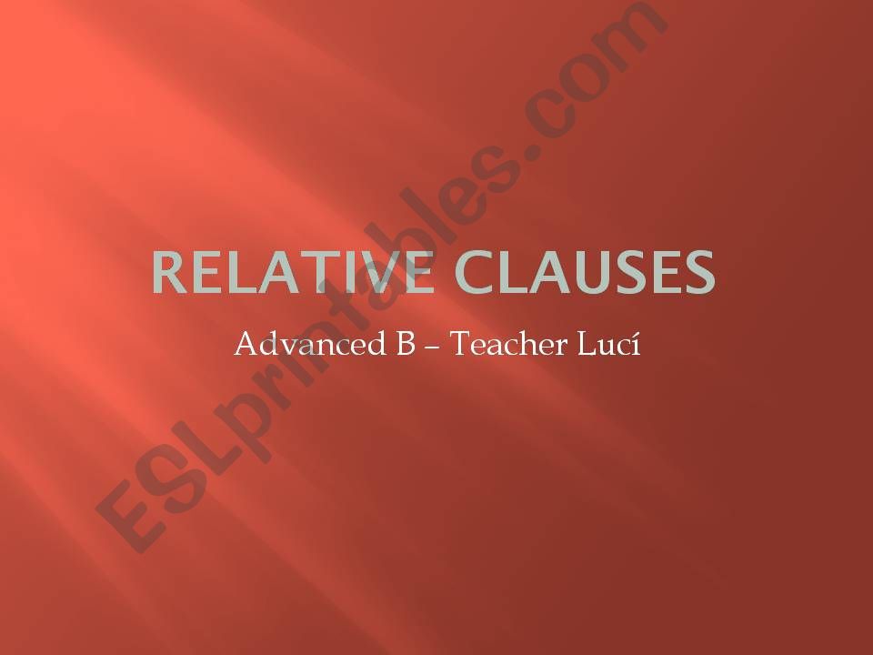 Relative Clauses Advanced powerpoint