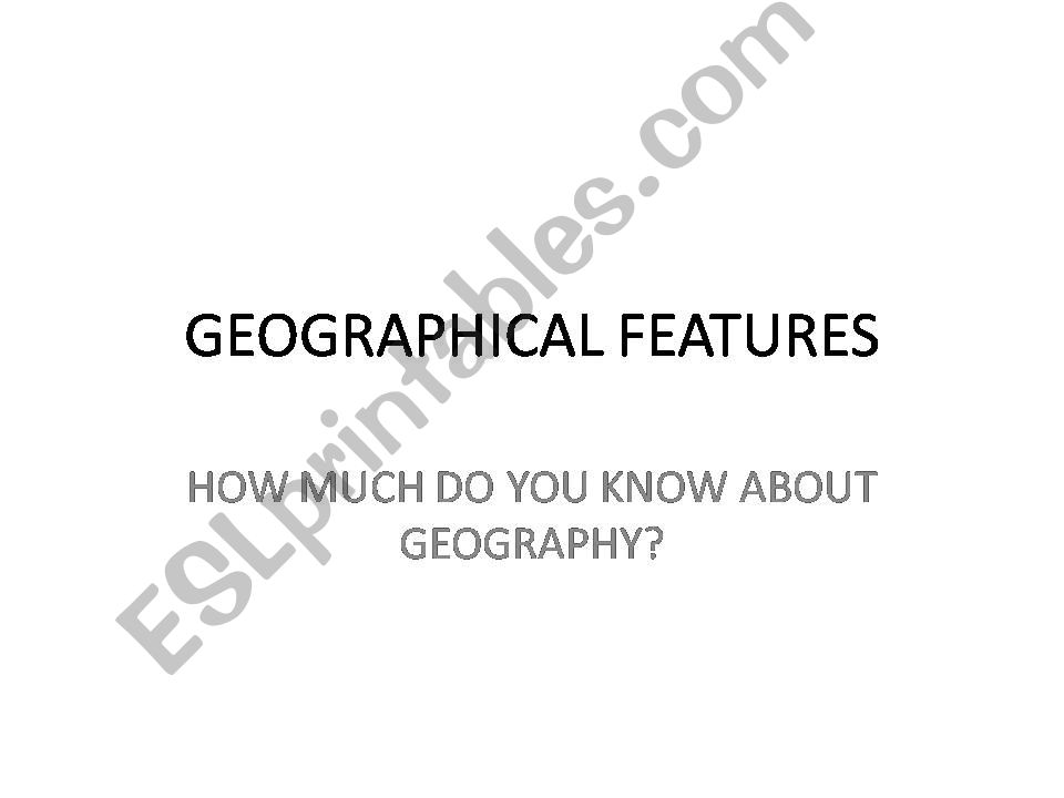 Geographical features powerpoint