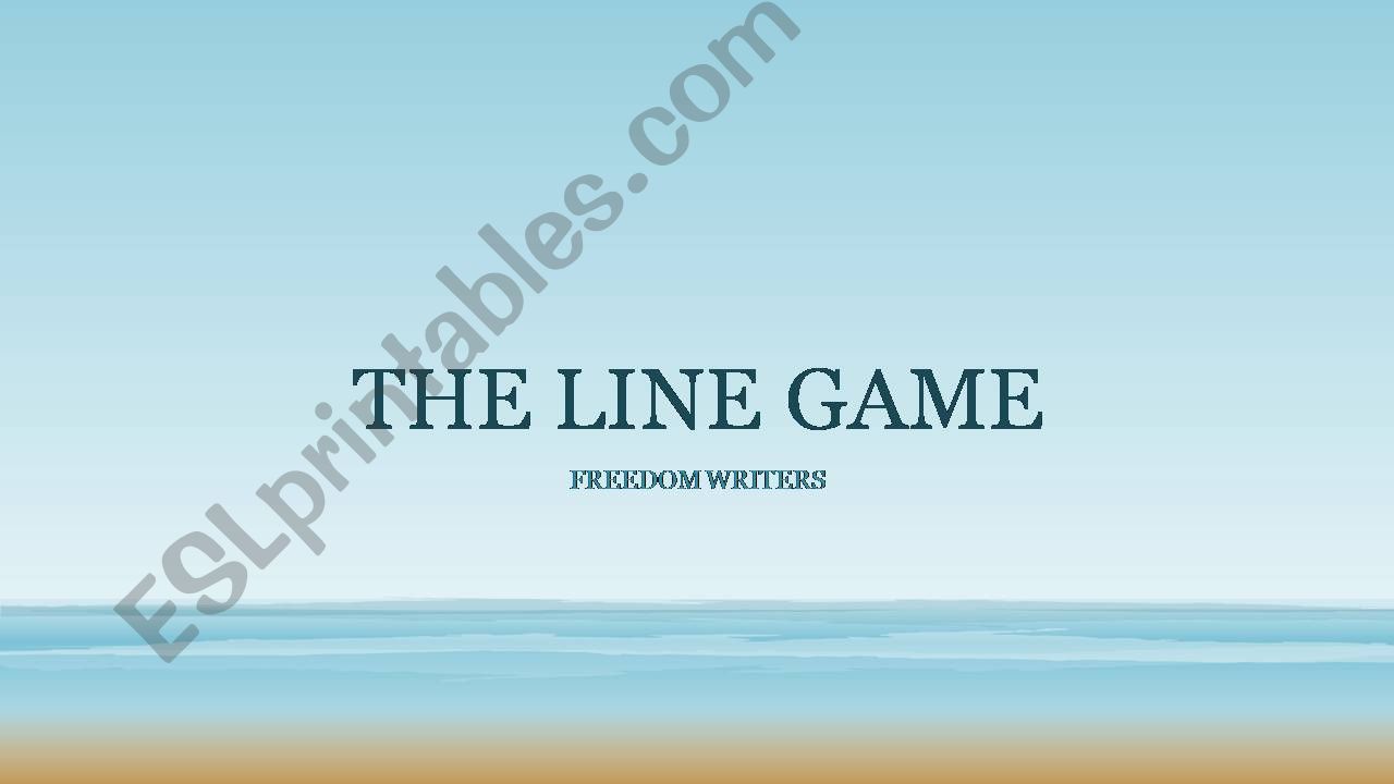 THE LINE GAME FROM THE FILM FREEDOM WRITERS
