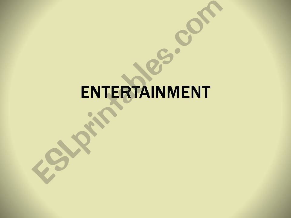 Entertainment powerpoint