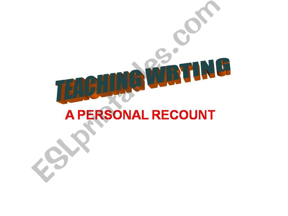 Writing a personal recount powerpoint